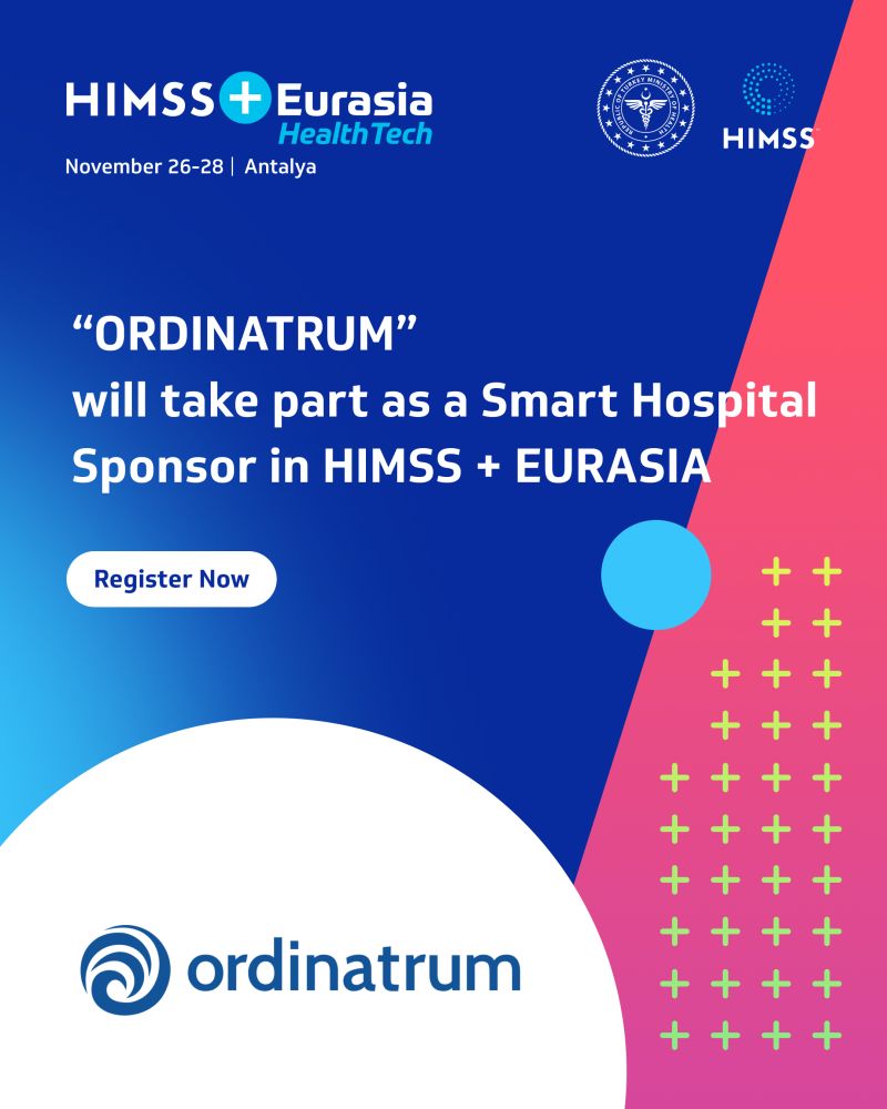 Ordinatrum is Smart Hospital Sponsor of HIMSS + Eurasia HealthTech 2026 in Antalya