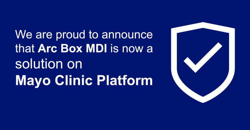 Arc Box MDI (Arc Connect) listed as “Vendor-Neutral Interoperability” solution on Mayo Clinic Platform